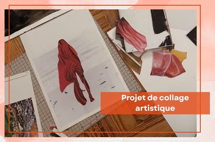 Projet artistique de collage